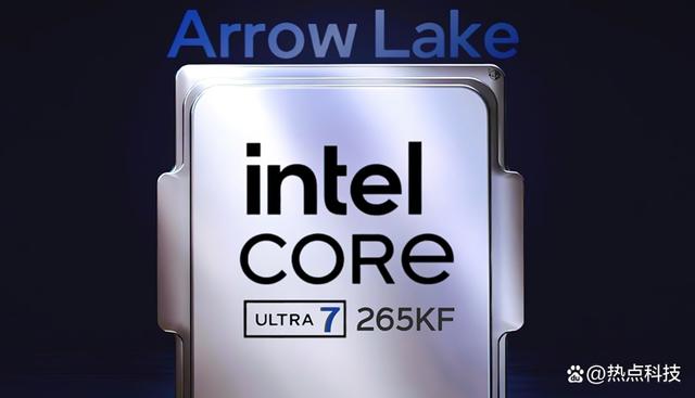 Intel酷睿Ultra 7-265KF处理器现身跑分软件