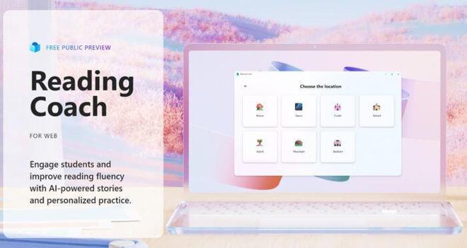 微软推出生成式ai工具“阅读教练”，帮学习者提高阅读能力