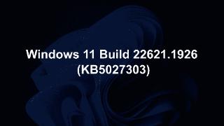 微软发布win11build22621.1926预览版更新