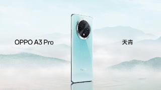 oppoa3pro 4月12日发布：三款宋韵配色