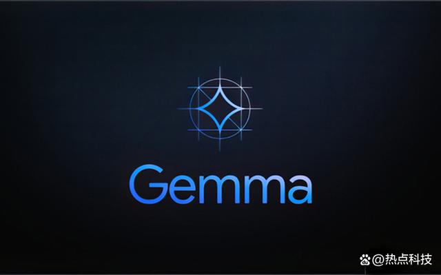 谷歌再出大招，发布最新开源大模型Gemma，笔记本上即可运行